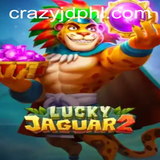 Discover the Thrills of Luckyjaguar2: An In-Depth Guide with a Focus on Crazyjd